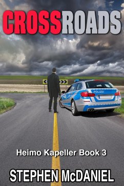 Crossroads (The Heimo Kapeller Novels, #3) (eBook, ePUB) - Mcdaniel, Stephen