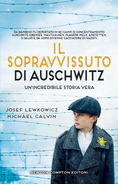 Il sopravvissuto di Auschwitz (eBook, ePUB) - Calvin, Michael; Lewkowicz, Josef