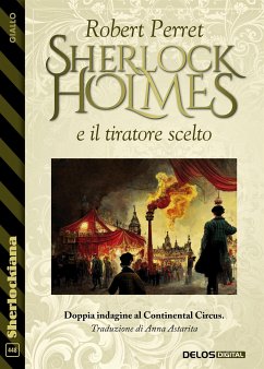 Sherlock Holmes e il tiratore scelto (eBook, ePUB) - Perret, Robert