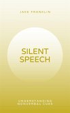 Silent Speech: Understanding Nonverbal Cues (eBook, ePUB)