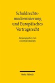 Schuldrechtsmodernisierung und Europäisches Vertragsrecht (eBook, PDF)