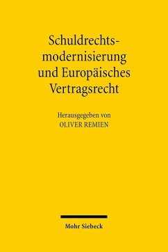 Schuldrechtsmodernisierung und Europäisches Vertragsrecht (eBook, PDF)