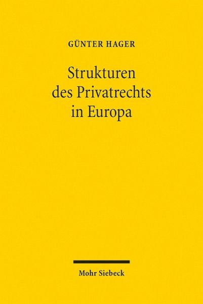 Die Strukturen des Privatrechts in Europa (eBook, PDF)