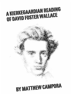 Cover A Kierkegaardian Reading of David Foster Wallace (eBook, ePUB)