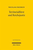 Territorialfürst und Reichsjustiz (eBook, PDF)