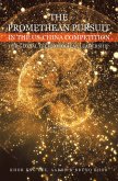 THE PROMETHEAN PURSUIT IN THE US-CHINA COMPETITION FOR GLOBAL TECHNOLOGICAL LEADERSHIP (eBook, ePUB)
