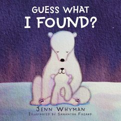 Guess What I Found? (eBook, ePUB)