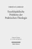 Enzyklopädische Probleme der Praktischen Theologie (eBook, PDF)