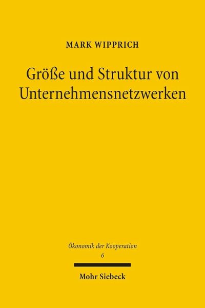 Größe und Struktur von Unternehmensnetzwerken (eBook, PDF)