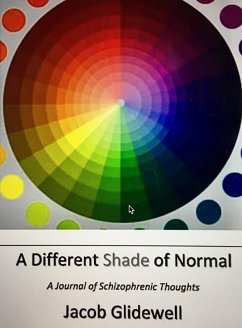 Cover Different Shade of Normal: A Journal of Schizophrenic Thoughts (eBook, ePUB)