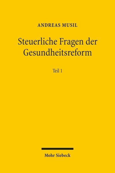 Steuerliche Fragen der Gesundheitsreform (eBook, PDF) Steuerliche Fragen der Gesundheitsreform (eBook, PDF)