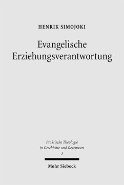Evangelische Erziehungsverantwortung (eBook, PDF) - Simojoki, Henrik