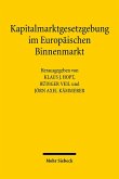 Kapitalmarktgesetzgebung im Europäischen Binnenmarkt (eBook, PDF)