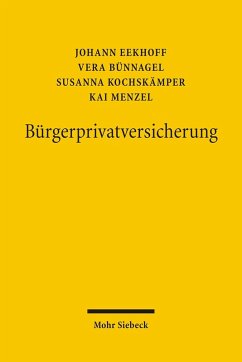 Bürgerprivatversicherung (eBook, PDF) - Bünnagel, Vera; Eekhoff, Johann; Kochskämper, Susanna; Menzel, Kai