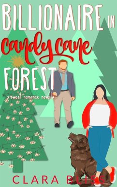 Billionaire in Candy Cane Forest (eBook, ePUB) - James, Elsie