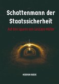 Schattenmann der Staatssicherheit (eBook, ePUB)