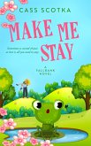 Make Me Stay (eBook, ePUB)