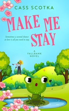 Make Me Stay (eBook, ePUB) - Scotka, Cass Make Me Stay (eBook, ePUB) - Scotka, Cass