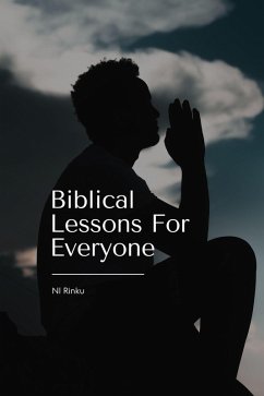 Biblical Lessons For Everyone (eBook, ePUB) - Rinku, N. l