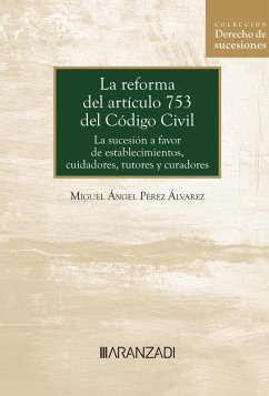 La reforma del artículo 753 del Código Civil (eBook, ePUB) - Pérez Álvarez, Miguel Ángel