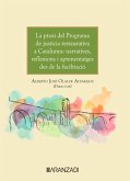 La praxis del programa de justicia restaurativa en Catalunya: narrativas, reflexiones y aprendizajes desde la facilitación (Ed. Catalán) (eBook, ePUB)