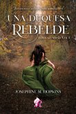 Una duquesa Rebelde (eBook, ePUB)