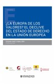 ¿La Europa de los valores? El declive del Estado de Derecho en la Unión Europea (eBook, ePUB)