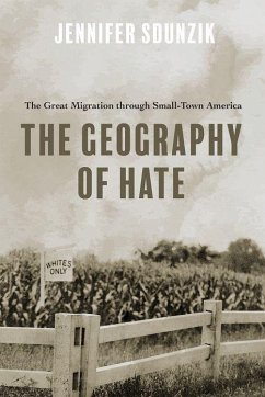 The Geography of Hate - Sdunzik, Jennifer