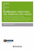 El régimen tributario del Derecho Civil Vasco (eBook, ePUB)