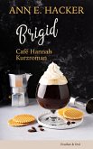 Brigid - Café Hannah Kurzroman (eBook, ePUB)