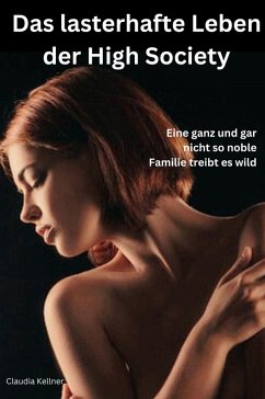 Cover Das lasterhafte Treiben der High Society (eBook, ePUB)