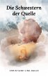 Die Schwestern der Quelle (eBook, ePUB) - Bild 1