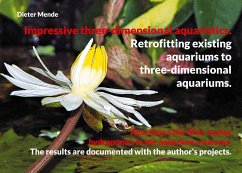 Impressive three-dimensional aquaristics. Retrofitting existing aquariums to three-dimensional aquariums. (eBook, ePUB)