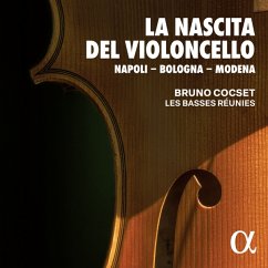La Nascita Del Violoncello - Cocset,Bruno/Les Basses Réunies