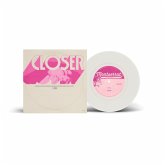 Closer (Ltd. White Vinyl 7")