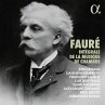 Fauré: Intégrale De La Musique De... - Bild 1
