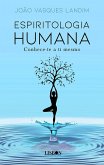 Espiritologia humana - Conhece-te a ti mesmo (eBook, ePUB) Espiritologia humana - Conhece-te a ti mesmo (eBook, ePUB)