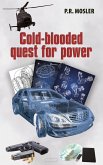 Cold-blooded quest for power (eBook, ePUB)