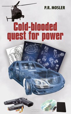 Cold-blooded quest for power (eBook, ePUB) - Mosler, P. R.