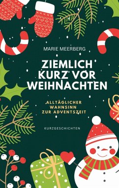 Ziemlich kurz vor Weihnachten (eBook, ePUB) - Meerberg, Marie