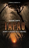 Tapao: Muerte y misterio en el cañaveral (Leyendas de la Periferia, #1) (eBook, ePUB) Tapao: Muerte y misterio en el cañaveral (Leyendas de la Periferia, #1) (eBook, ePUB)