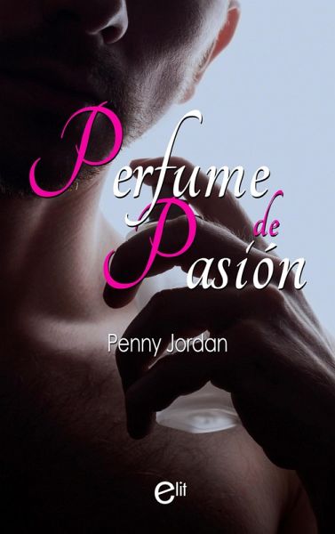 Perfume de pasión (eBook, ePUB)