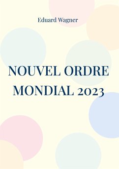 Nouvel Ordre Mondial 2023 (eBook, ePUB)