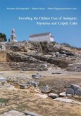 Unveiling the Hidden Face of Antiquity: Mysteries and Cryptic Cults (eBook, PDF)