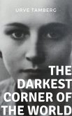 The Darkest Corner of the World (eBook, ePUB)