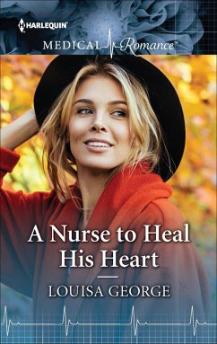 A Nurse to Heal His Heart (eBook, ePUB) - George, Louisa