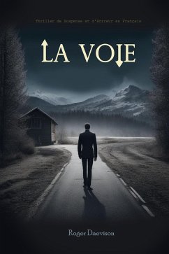 La Voie: Thriller de Suspense et d'Horreur en Français (eBook, ePUB) - Daevison, Roger