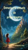 Daniela y la escuela de artes magicas (eBook, ePUB)