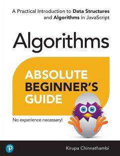 Absolute Beginner's Guide to Algorithms (eBook, PDF) - Chinnathambi, Kirupa