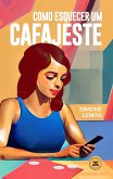 Como esquecer um cafajeste (eBook, ePUB)